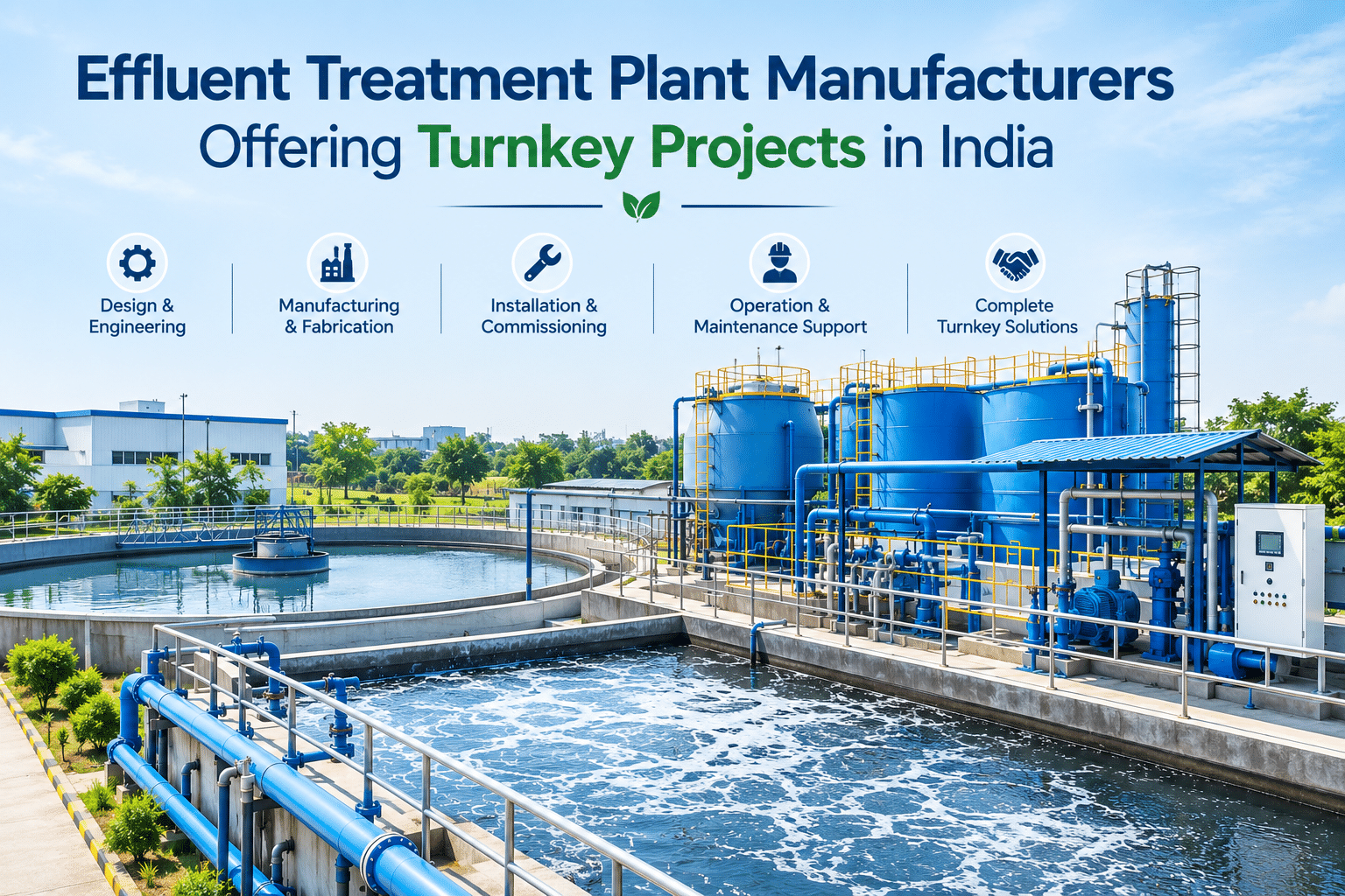 Effluent Treatment Plant Manufacturers Offering Turnkey Projects in India